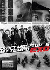 EXO - 5th Album 'Don't Mess Up My Tempo'